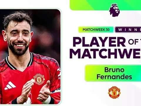 Giúp MU đua top 4, Bruno ẵm danh hiệu hay nhất vòng 30