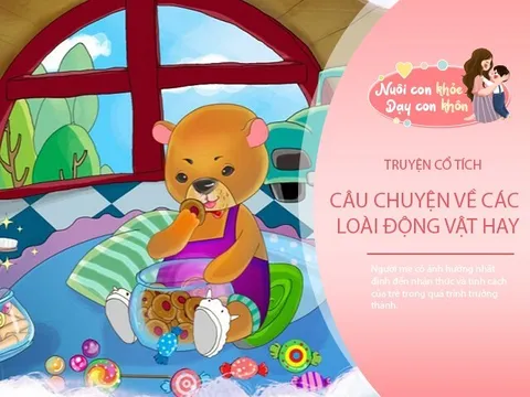 3 câu chuyện cổ tích về động vật giúp bé hiểu đúng sai, thông minh, biết cư xử hơn