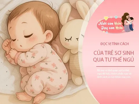 Đọc vị tính cách trẻ sơ sinh qua tư thế ngủ quen thuộc