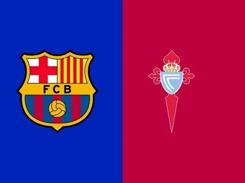 Soi trận Barca vs Celta Vigo: Nới rộng cách biệt ngôi đầu