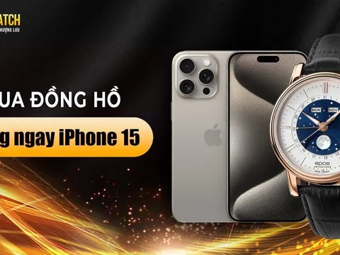 Dành tặng iPhone cho khách hàng và giảm đến 40% khi mua đồng hồ tại Đăng Quang Watch