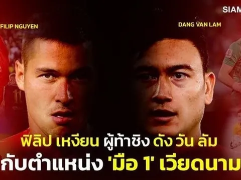 Báo Thái lo lắng vì Filip Nguyễn; Chủ tịch FAT 'quay xe' cực gắt