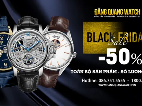 Sale sập sàn Black Friday – Giảm ngay 50% toàn bộ sản phẩm tại Đăng Quang Watch