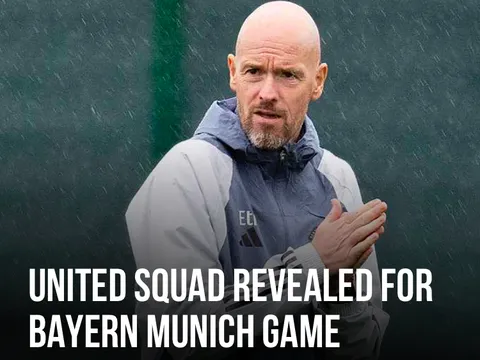 CHÍNH THỨC! ĐH M.U đấu Bayern: Rõ Mount & Amrabat; Maguire lại OUT