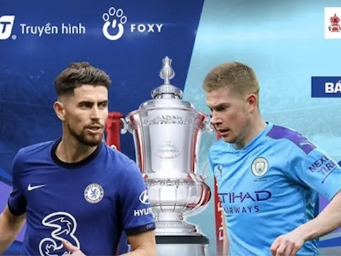 Bán kết FA Cup 2020/21: Chelsea - Manchester City, trận chung kết sớm của những bậc thầy chiến thuật
