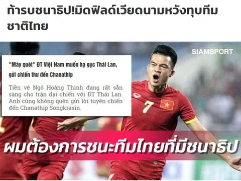 Báo Thái Lan: Chanathip cẩn trọng, tuyển thủ ĐT Việt Nam đã gửi lời "tuyên chiến"