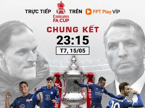 Chelsea có thể đánh bại Leicester City để giành danh hiệu FA Cup 2021?