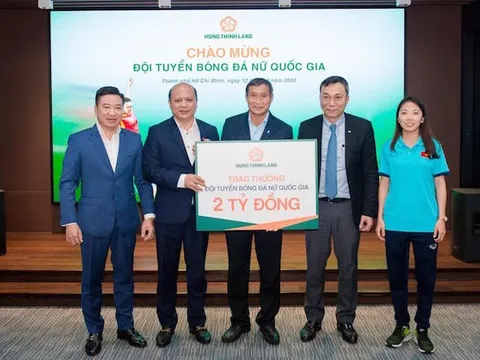 Hưng Thịnh Land trao thưởng 2 tỷ đồng cho đội tuyển bóng đá nữ quốc gia Việt Nam