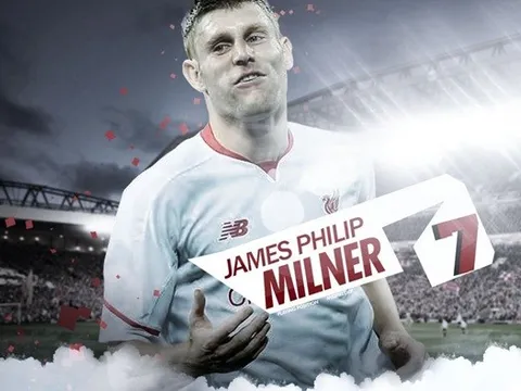 James Milner: "Ngài Ổn Định" của Liverpool