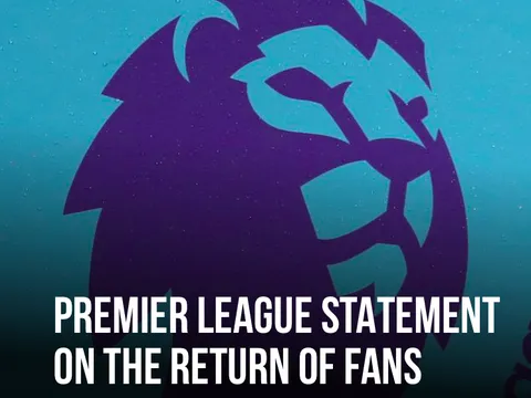 CHÍNH THỨC! Premier League thông báo quan trọng, hướng tới mùa 2021/22