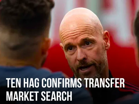 Ten Hag công khai 2 vị trí M.U sẽ đón tân binh