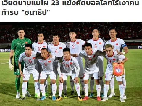 SỐC: Báo Thái "việt vị" khi công bố danh sách rút gọn 23 cầu thủ ĐT Việt Nam