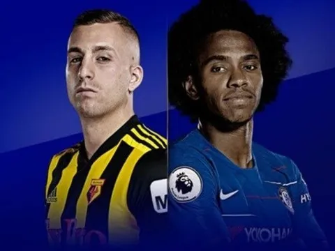 Nhận định Watford vs Chelsea: Chiến đấu vì thứ hạng!