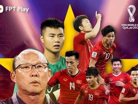 Vòng loại World Cup 2022 được phát trực tiếp trên Ứng dụng FPT Play