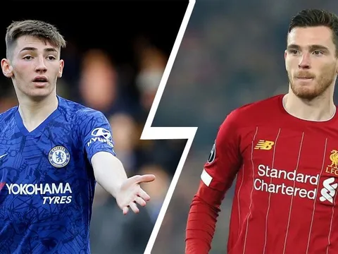 "Báu vật" Chelsea: 'Andy Robertson đã nói như thế với tôi sau trận đấu'