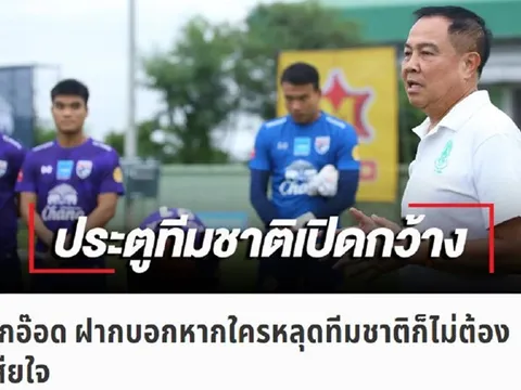 Chủ tịch LĐBĐ Thái Lan "lên dây cót tinh thần" trước trận đánh lớn với ĐT Việt Nam