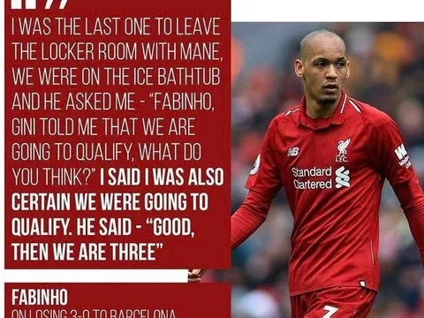 Fabinho hé lộ sự thật gây sốc về màn lội ngược dòng trước Barca tại CL