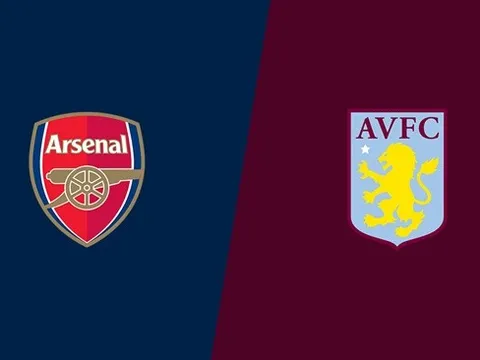 Nhận định Arsenal - Aston Villa: Pháo nổ hai lần, Arsenal tìm thấy chiến thắng?