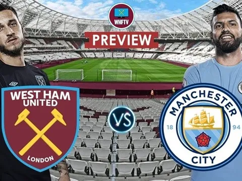 Nhận định West Ham vs Man City: Chiến thắng cách biệt 2 bàn cho đội khách?