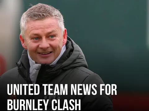 XONG! Đội hình M.U đấu Burnley: Sát thủ trở lại, 3 cái tên OUT