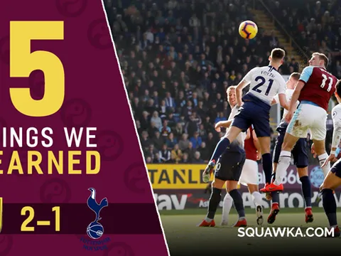 5 điểm nhấn Burnley 2-1 Tottenham: Trọng tài cần VAR, Kane cô độc trên hàng công