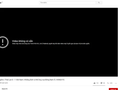 Thái Lan thua Việt Nam tủi hổ, "highlight" trên Youtube bất ngờ bị xóa