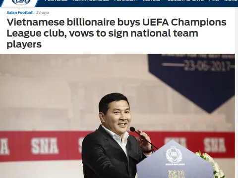 Báo châu Á: Tỷ phú Việt mua CLB sắp dự C1, muốn đưa sao Việt sang châu Âu?