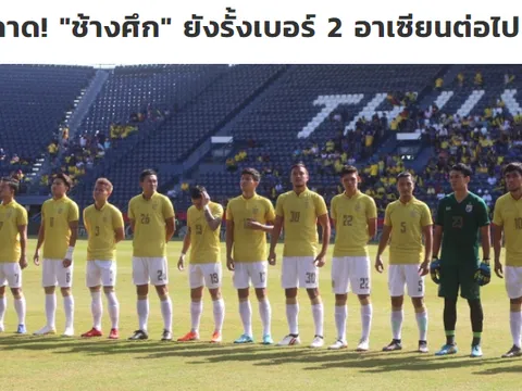 Báo Thái Lan: Thật may, Voi chiến vẫn là số 2 Đông Nam Á