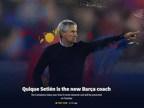 CHÍNH THỨC: Barca đuổi việc Valverde, bổ nhiệm Setien