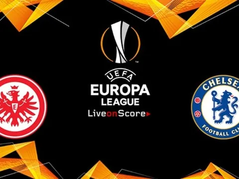 Chuyên gia đưa lời vàng ngọc cho cặp đấu giữa Frankfurt và Chelsea