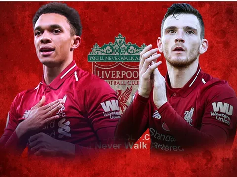 Không nghi ngờ! Liverpool sở hữu hai hậu vệ cánh xuất sắc nhất lịch sử
