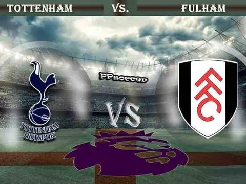 21h00 ngày 18/08, Tottenham Hotspur vs Fulham: Cuộc chiến của hai "họng pháo"