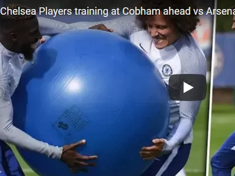 Các cầu thủ Chelsea 'chơi bóng cười' trước đại chiến Arsenal