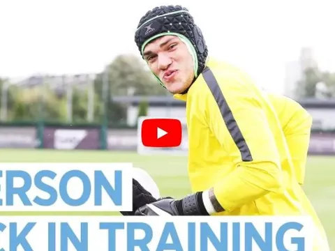 Ederson trở lại mạnh mẽ trong buổi tập cùng Man City