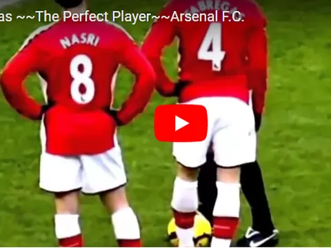 Fabregas và những kỷ niệm khó quên với Arsenal