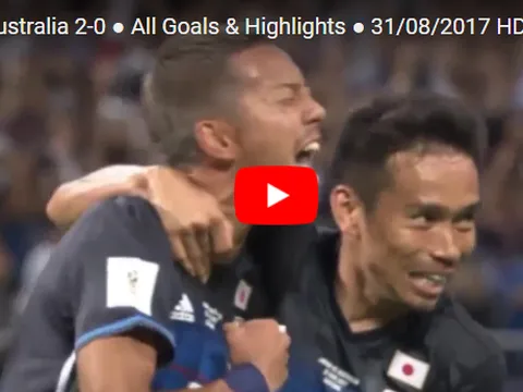 HIGHLIGHT: Nhật Bản 2-0 Australia (Vòng loại World Cup 2018)