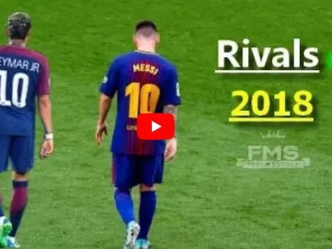 Lionel Messi và Neymar, ai xuất sắc hơn trong mùa 2017/18?
