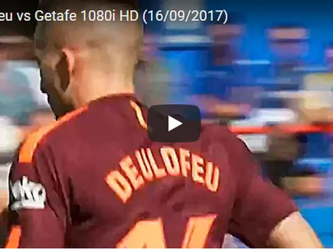 Màn trình diễn của Deulofeu trước Getafe