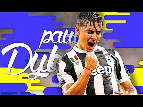 Những pha bóng kinh điển của Paulo Dybala mùa 2017/18