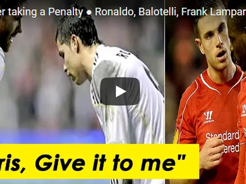 Những tình huống đồng đội cãi vả, tranh nhau đá penalty