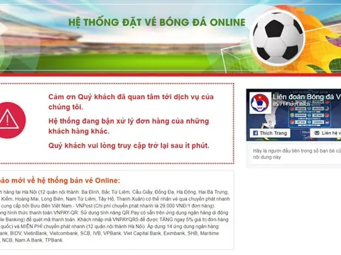 Tiếp tục bán vé Việt Nam vs Philippines từ 10h, hệ thống lại tê liệt
