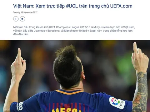 NHM Việt Nam được xem trực tiếp Champions League trên website UEFA