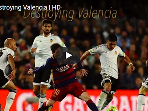 Valencia 'sợ' Lionel Messi như thế nào?