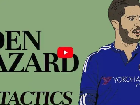 Video chiến thuật: Eden Hazard được sử dụng như thế nào ở Chelsea?
