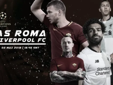 01h45 ngày 03/05, Roma vs Liverpool: Phép màu thứ 2?