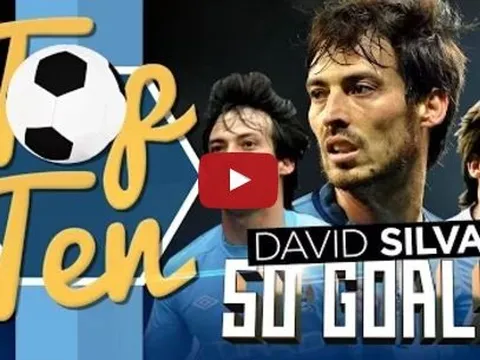 10 bàn thắng đẹp nhất của David Silva ở Ngoại hạng Anh
