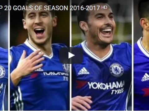 20 bàn thắng đỉnh cao của Chelsea mùa này