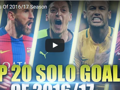 20 pha solo ghi bàn đẹp nhất mùa 2016/17