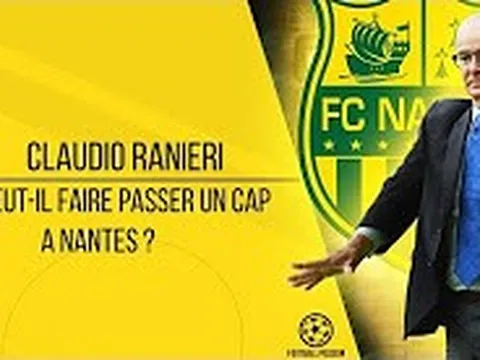 Claudio Ranieri và chuyến hành trình mới tại Nantes