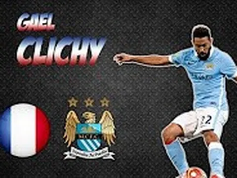 Gael Clichy, ngôi sao sẽ rời Man City vào cuối mùa